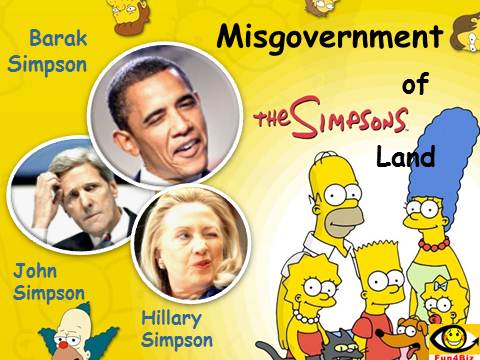 Misgovernment of Simpsons Land USA, Barak Obama, John Kerry. Jen Psaki, humor, funny, joke, politics