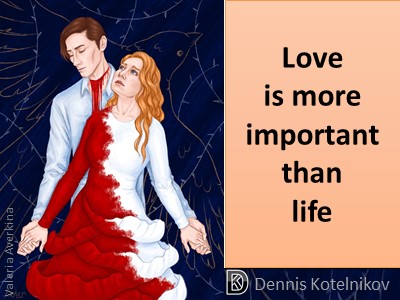 Love is More Important that life, messageful image Vadim Kotelnikov Dennik Денис Котельников портрет одной души Соловей и Роза
