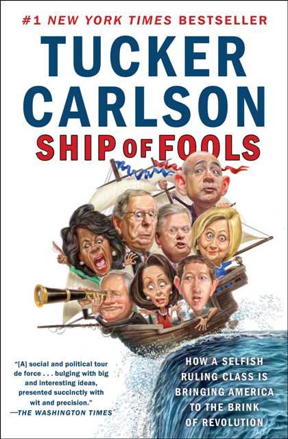 Ship of Fools Tucker Carlson America on the bronk of revolution