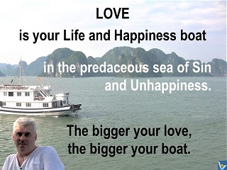 Love boat Life Happiness quotes Vadim Kotelnikov