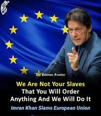 Pakistan vs. EU Imran Khan slams EC